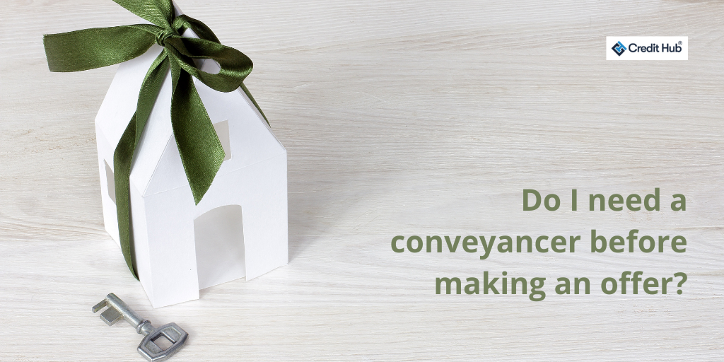 Do I need a conveyancer before making an offer